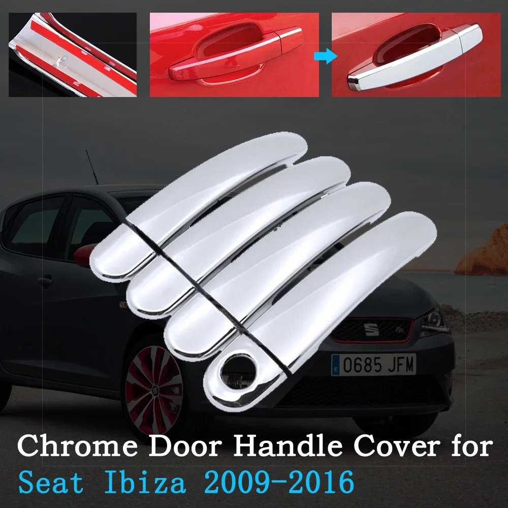 Chrome Car Door Handle Cover for Seat Ibiza MK4 6J 6P 2009~2016 Car Trim Set Exterior Accessories 2010 2011 2012 2013 2014 2015
