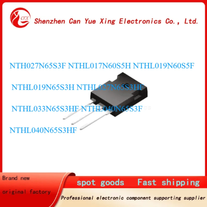 50pieces NTH027N65S3F NTHL017N60S5H NTHL019N60S5F NTHL019N65S3H NTHL027N65S3HF NTHL033N65S3HF NTHL040N65S3F NTHL040N65S3HF
