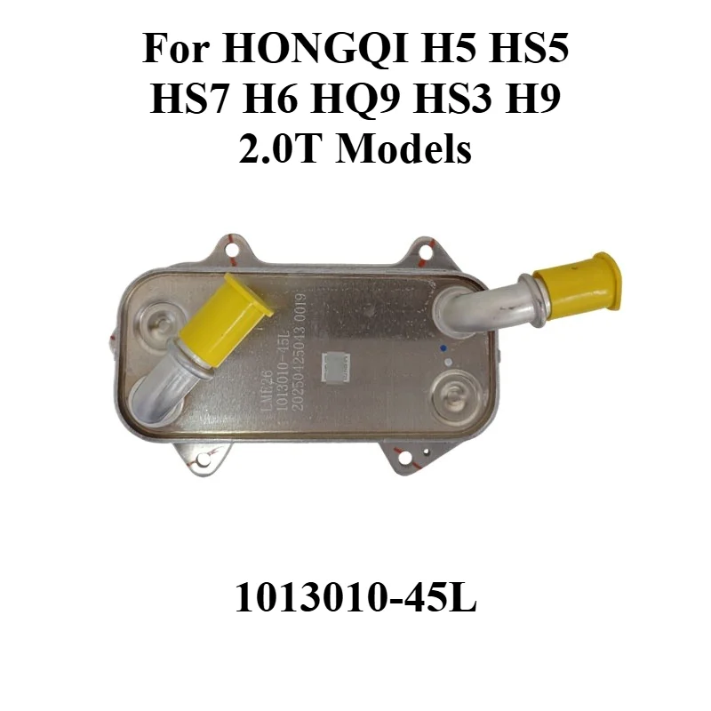 1013010-45L Original Oil Cooler for HONGQI H5 HS5 HS7 H6 HQ9 HS3 H9 2.0T Models