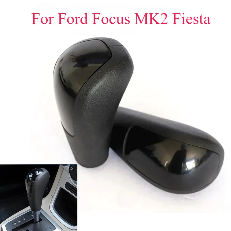 For Ford Focus MK2 Fiesta 2005 2006 2007 2008 2009 2010 2011 2012 Car Automatic Gear Shift Knob Lever Gearstick