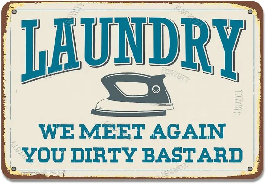 Laundry We Meet Again You Dirty Bastard Metal 8 X 12 Inch Vintage Look Decoration Painting Sign for Home Bathroom Farmhouse Livi