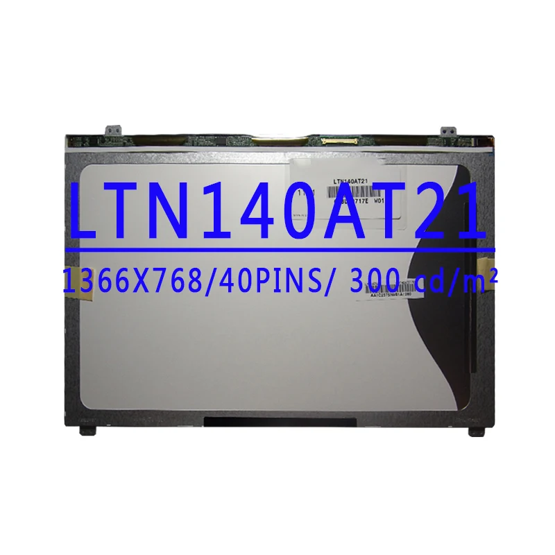 

LTN140AT21 801 LTN140AT21-802 LTN140AT21-001 LTN140AT21-002 14,0-дюймовый 1366X768 TN HD 40-контактный LVDS 60 Гц ЖК-экран для ноутбука