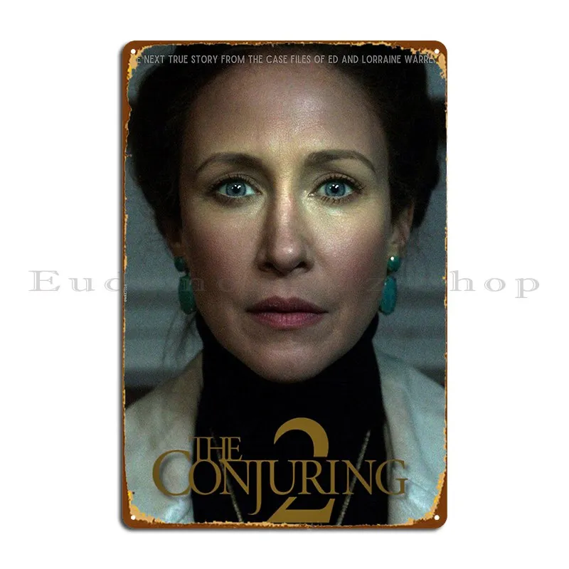 Lorraine Warren The Conjuring Vera Farmiga Metal Sign Poster Party Designs Design Pub Garage Decoration Funny Tin Sign Poster