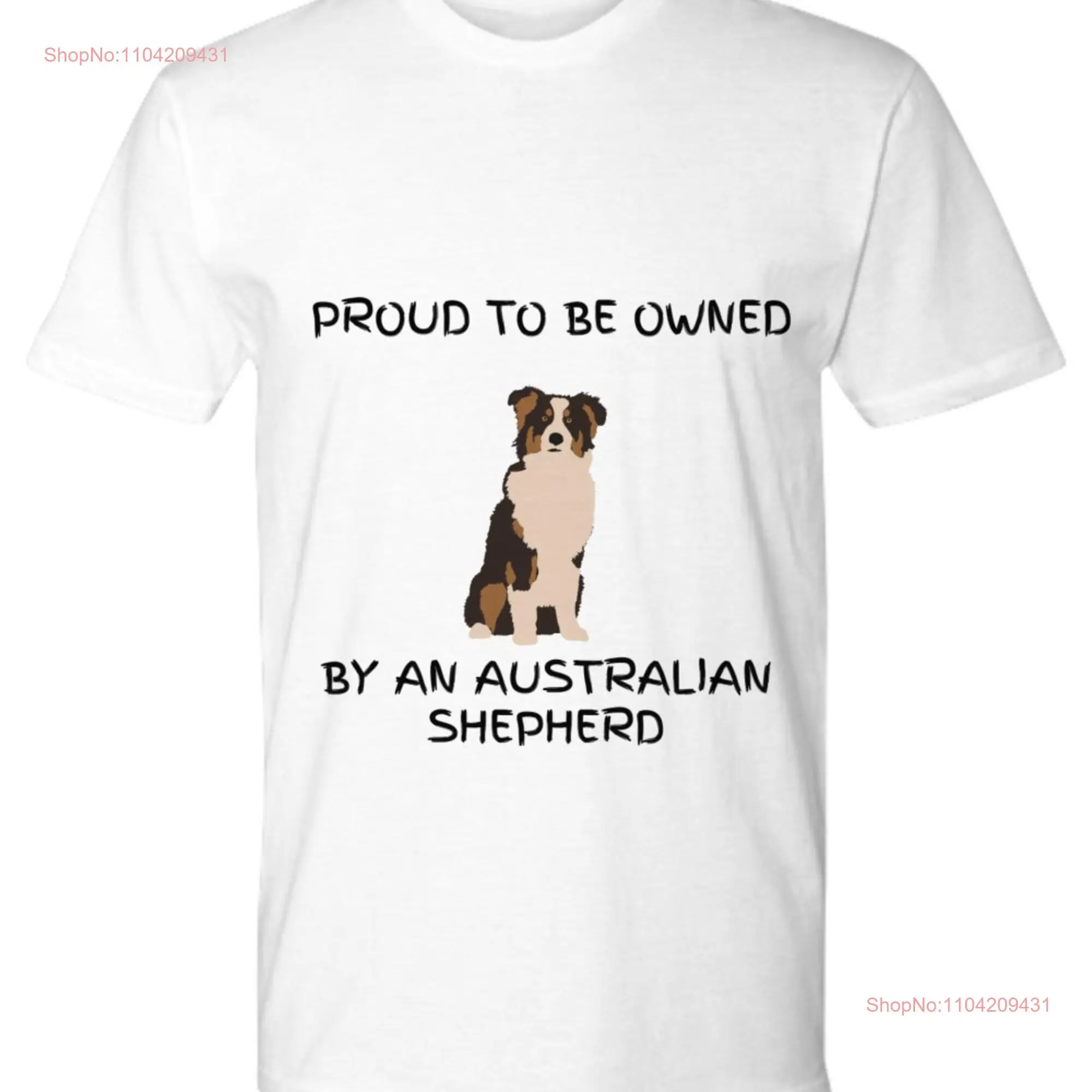 Proud to be owned by an australian shepherd black tri gift t shirt for owner aus long or short sleeves