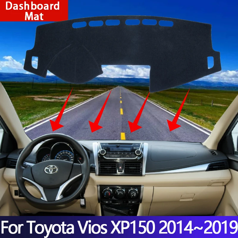 Car Dash Mat Cover for Toyota Vios XP150 Yaris Sedan 2014~2019 Anti-slip Dashboard Carpet Sun shade Pad Protective Accessories