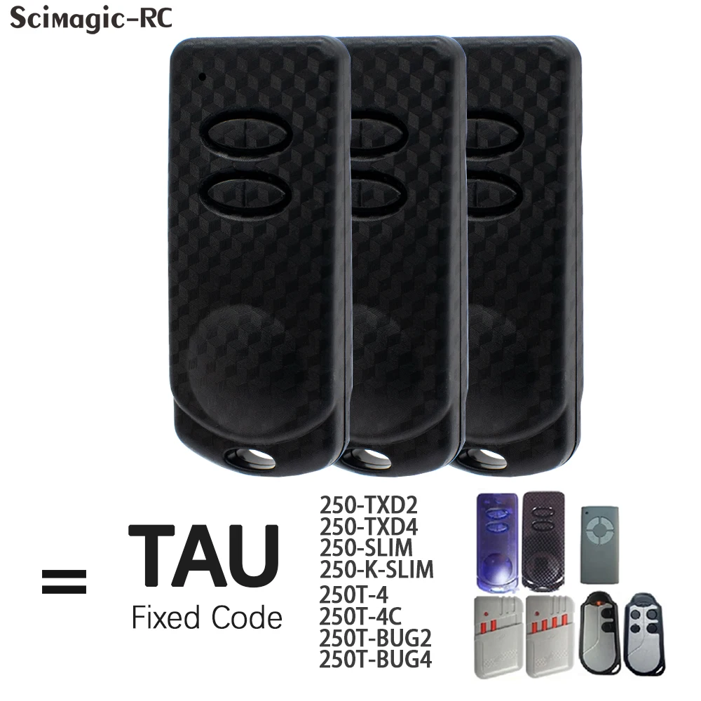 TAU 433MHz Fixed Code Garage Door Remote Control for Tau 250-SLIM,250-K-SLIM,250-TXD2,250T-BUG2,250T-4,250T-4C Gate Openr