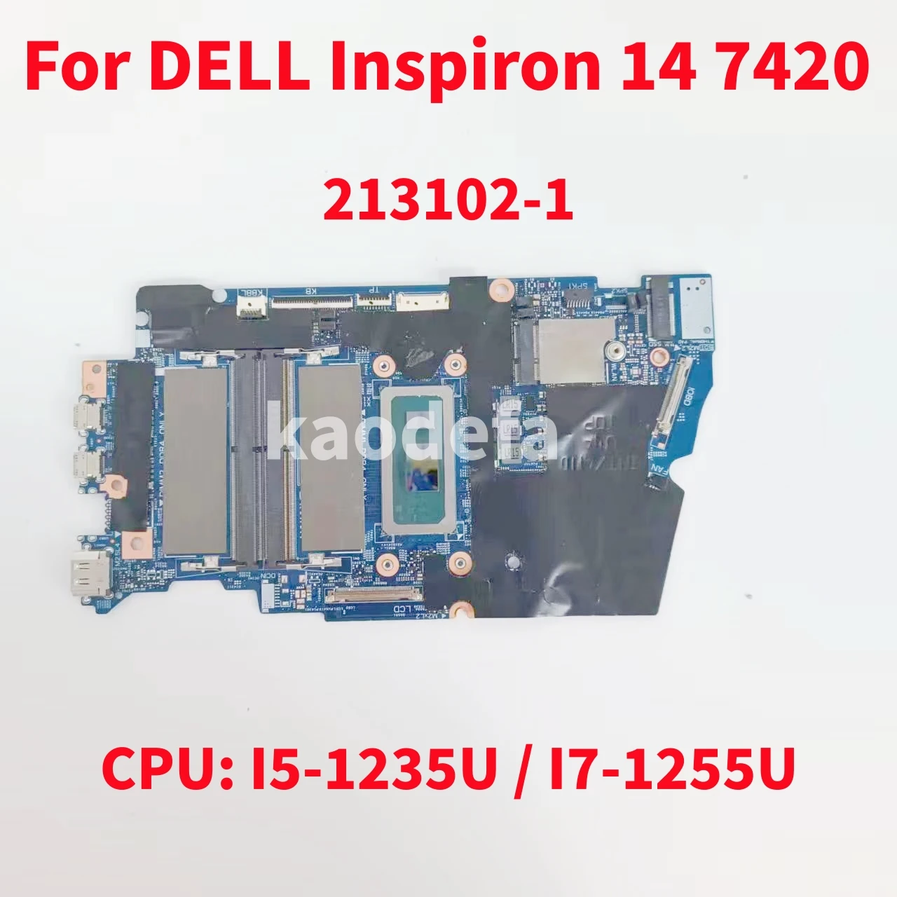 213102-1 Mainboard For DELL Inspiron 14 7420 2-in-1 Laptop Motherboard CPU: I5-1235U I7-1255U 100% Test OK