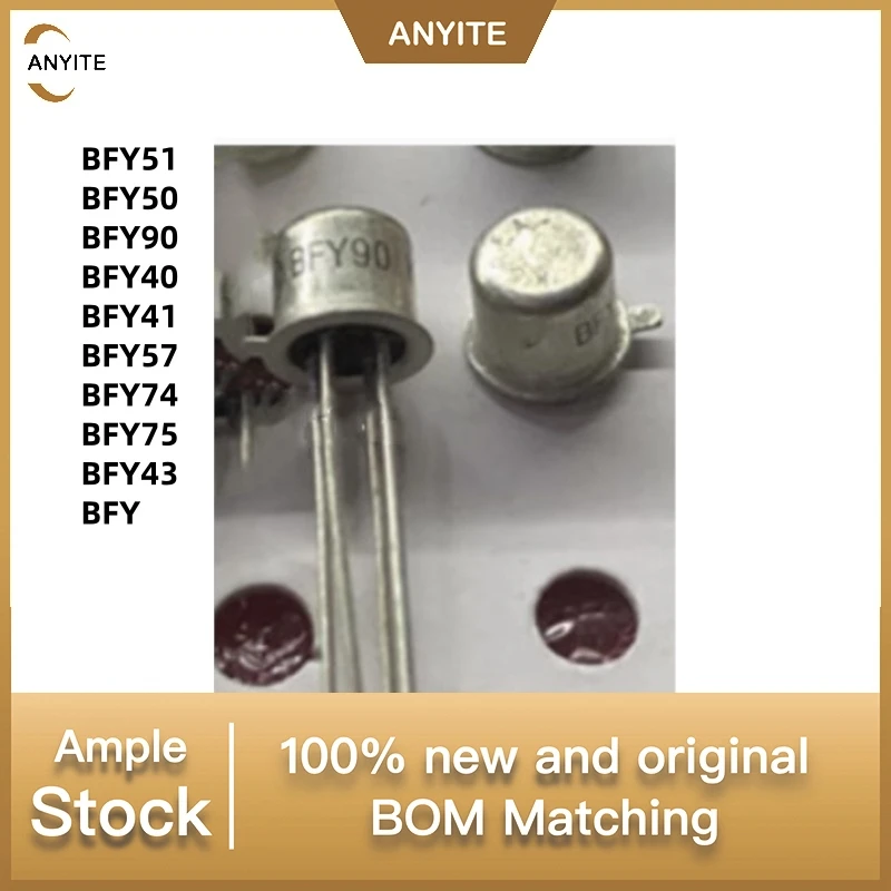 

10PCS/lot BFY51 BFY50 BFY90 BFY40 BFY41 BFY57 BFY74 BFY75 BFY43 BFY