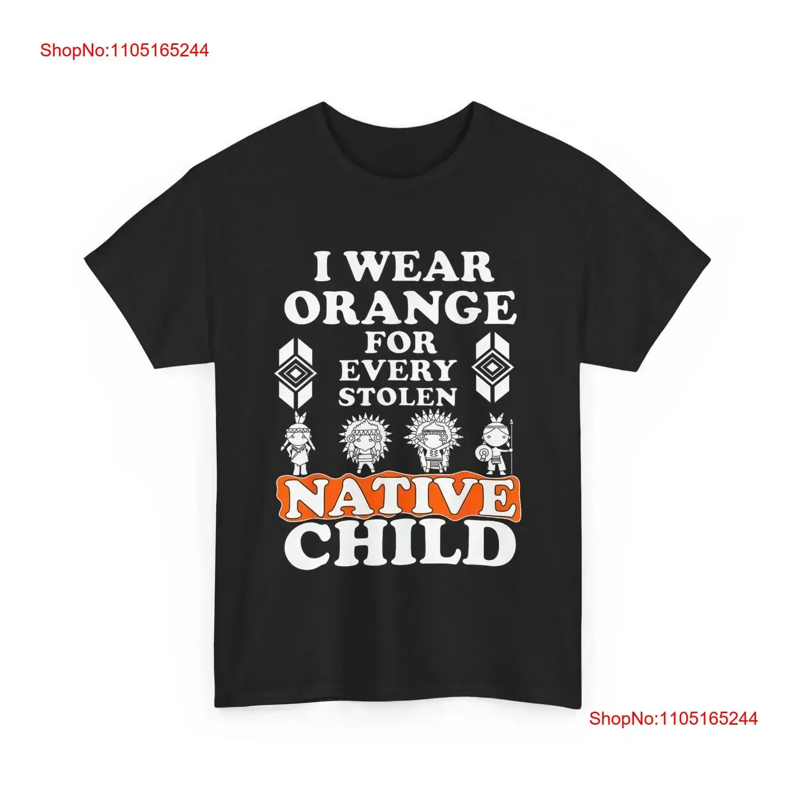 I Wear Orange For Every American Native Child Indian Pride T Shirt vintage Washed fashion designer clothes Comfortable Casual