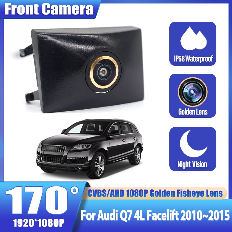 170° Car Front View Camera for Audi Q7 4L Facelift 2010 2011 2012 2013 2014 2015 Night vision Vehicle Parking LOGO Front Camera