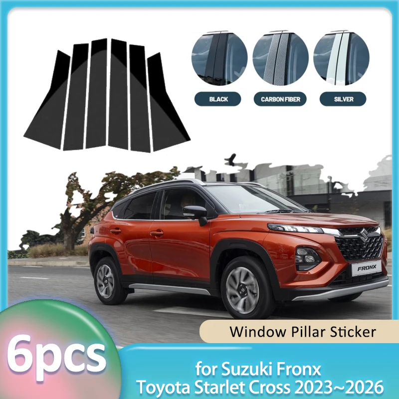 Window Trim Sticker for Suzuki Fronx Toyota Starlet Cross 2023~2026 PVC Carbon Fiber Car B C Pillar Post Cover Door Accessorie