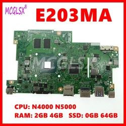 E203MA Mainboard For ASUS E203M E203MAR E203MAS L203MA W203MA R203MA E203NA Motherboard N4000 N5000 CPU 2GB/4GB-RAM 64GB-SSD