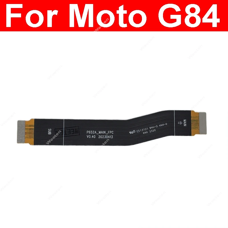 Mainboard LCD Flex Ribbon For Motorola MOTO G14 G34 G54 G75 G84 G85 XT2427-3 PAYF0010IN XT2343-1 Motherboard Flex Cable LCD Flex image 5