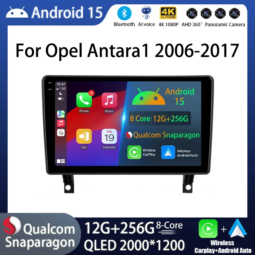 Android 15 Car Radio For Opel Antara 1 2006 - 2017 GPS Multimedia Player Navi Wireless Carplay 360 Camera Video Head Unit DSP BT
