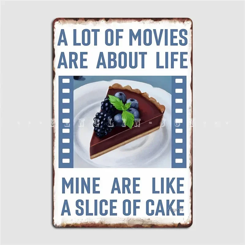 A Lot Of Movies Are About Life Mine Are Like A Slice Of Cake Quote Alfred Hitchcock Metal Sign Painting Décor Club Party