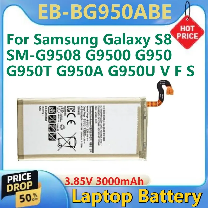 

For Samsung Galaxy S8 SM-G9508 G9500 G950 G950T G950A G950U V F S 3.85V 3000mAh Brand New Mobile Phone Battery EB-BG950ABE