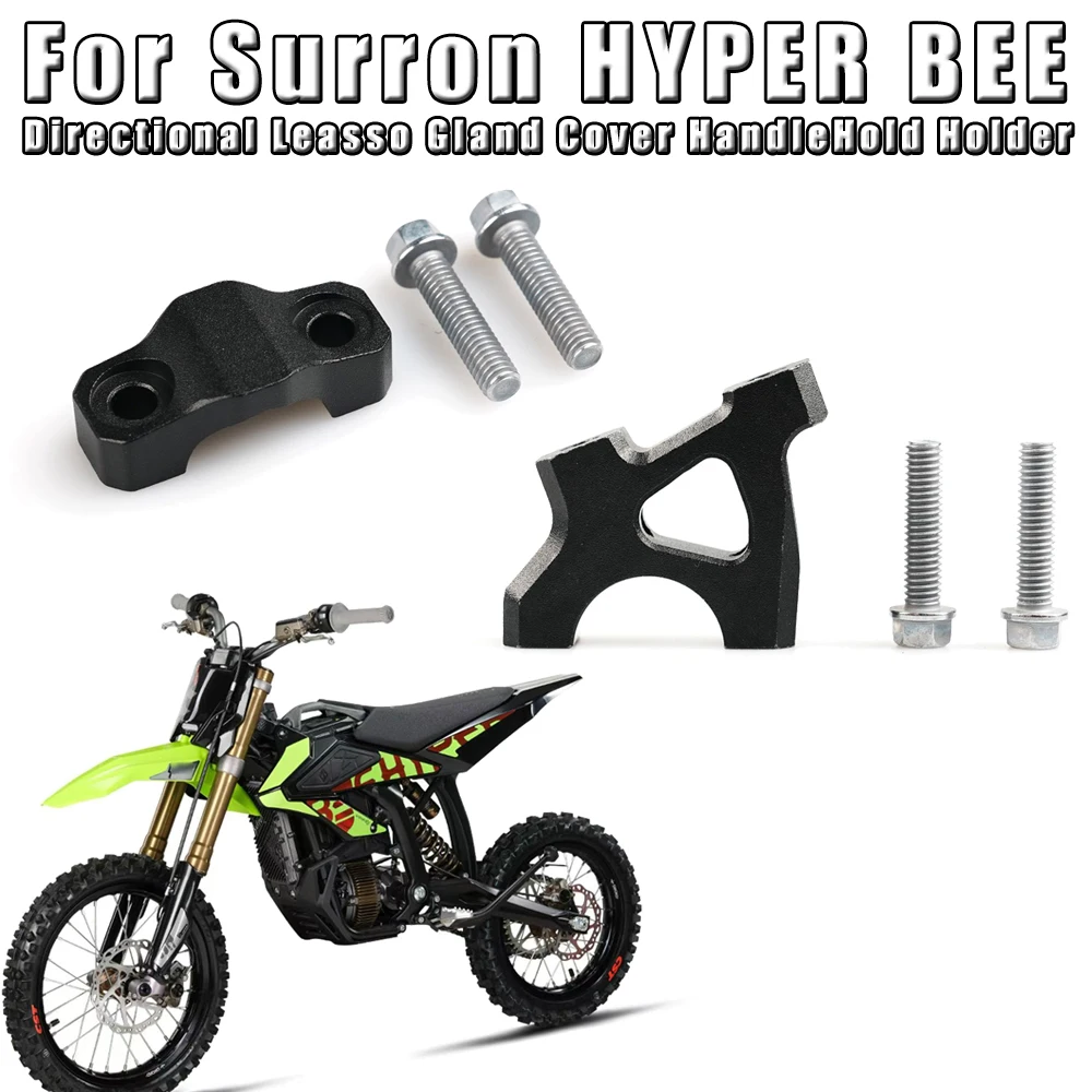 For SUR-RON Surron HYPER BEE Hyperbee Original Directional Leasso Gland Cover HandleHold Holder Accessories