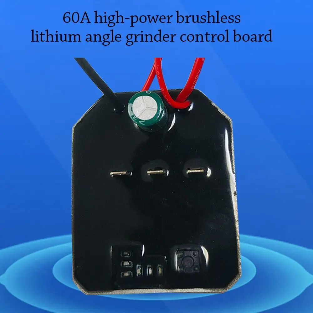 

60A Angle grinder control board Brushless Lithium Power Tool Speed Switch Speed Switch Controller Electric Grinder Motherboard