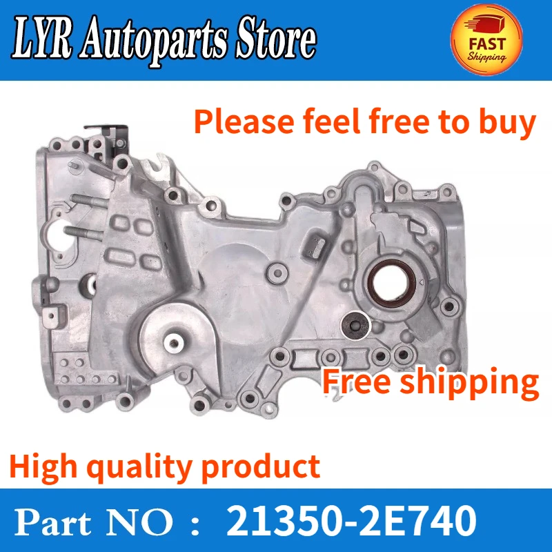 High quality Timing Cover Engine Oil Pump 213502E740 21350-2E740 For Hyundai Elantra Kia Forte 2.0L 17-20 car accessories