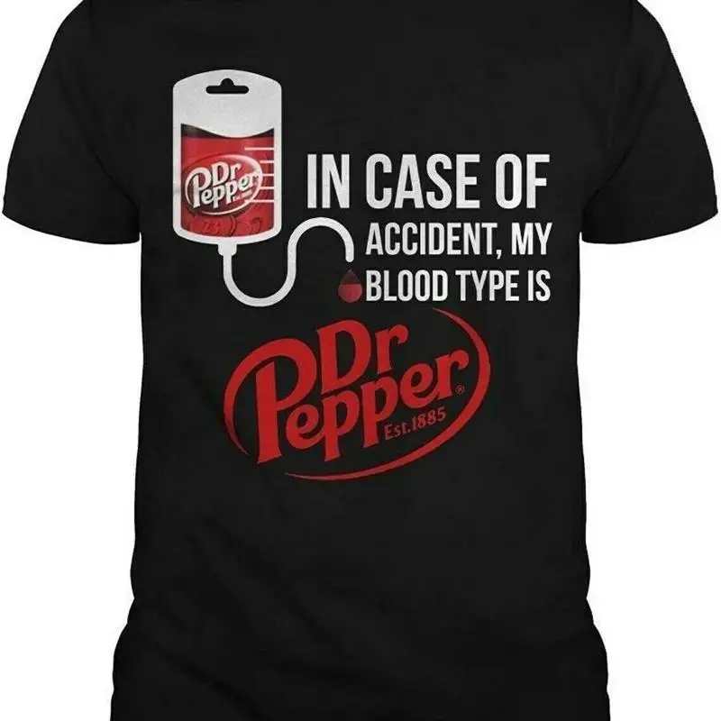 In Case Of Accident My Blood Type Is Dr Pepper T-Shirt
