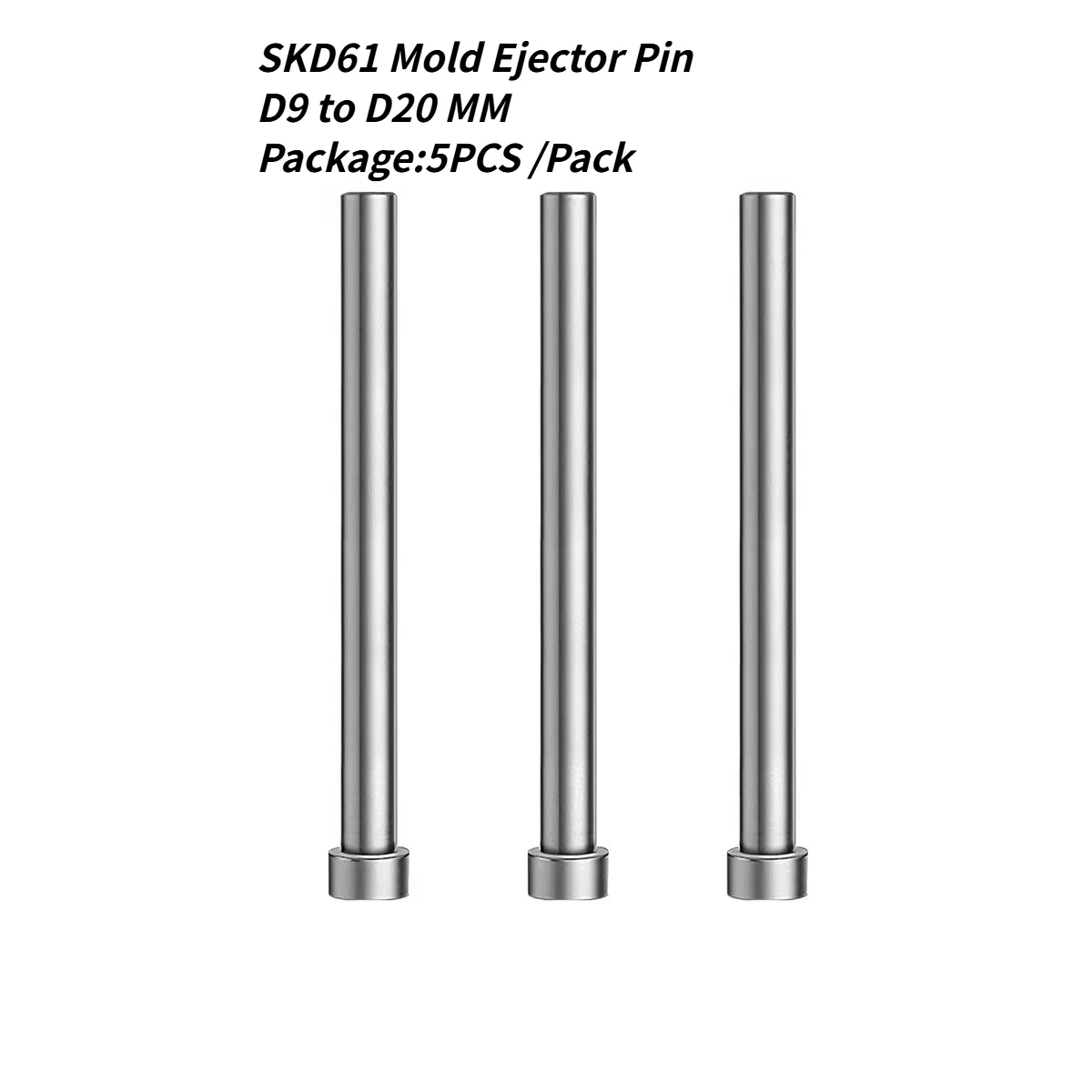 5PCS SKD61 Mold Ejector Pin D9-D20mm Push Rod Plastic Injection Mold Accessories