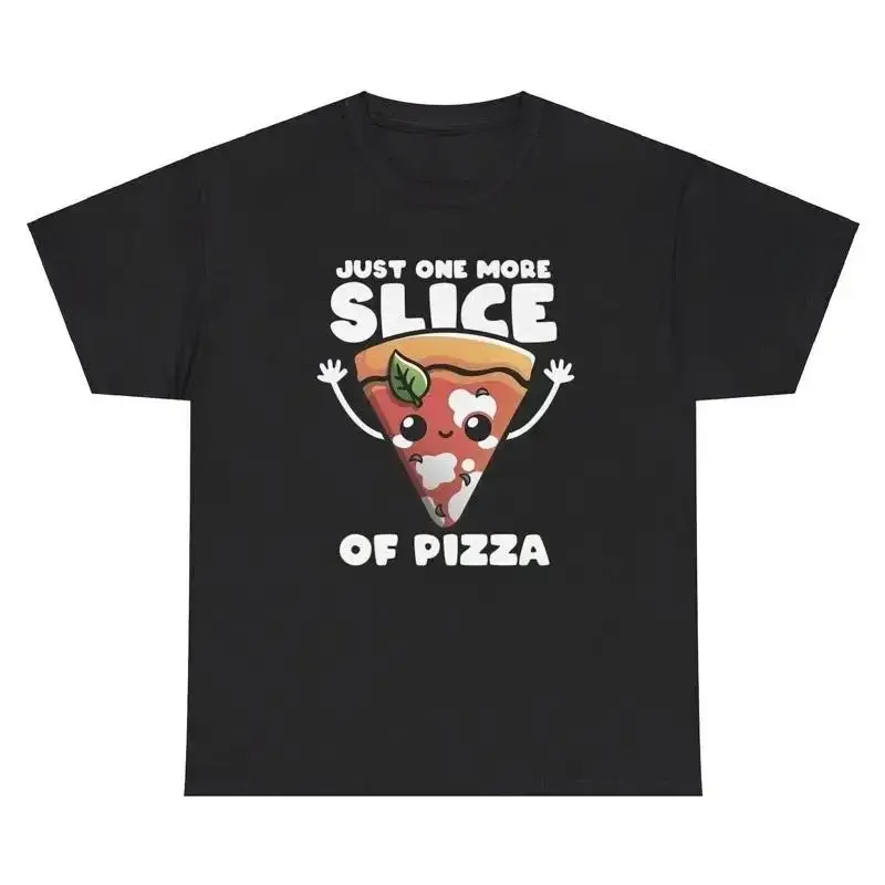 Just One More Slice Of Pizza T Shirt Funny Foodie Craving Silly Gen Z Weird Tee
