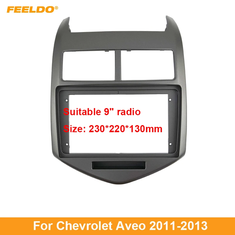 

FEELDO Car Audio 9" Big Screen 2DIN Fascia Frame Adapter For Chevrolet AVEO 2011-2013 Dash Fitting Panel Frame Kit