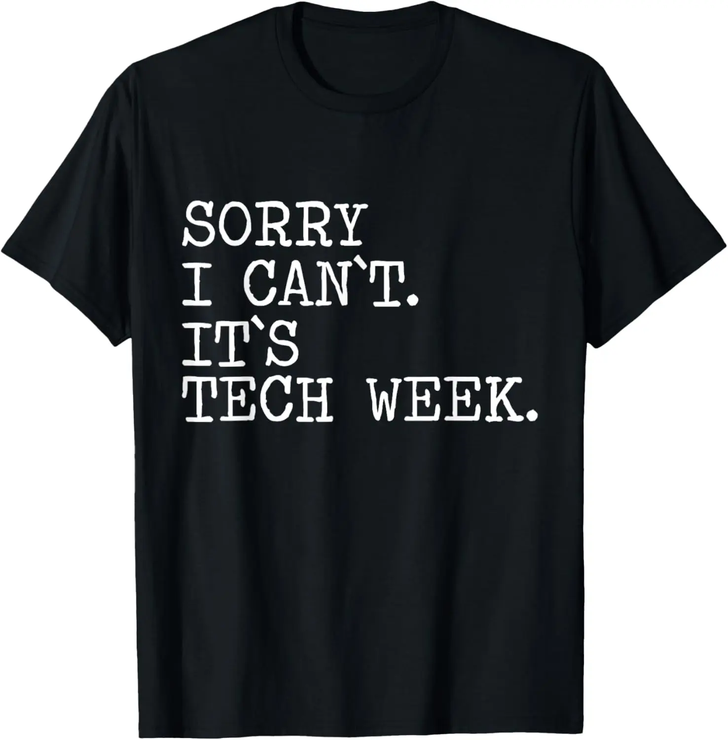 

Funny Tech Week Teacher Theater Geek T-Shirt