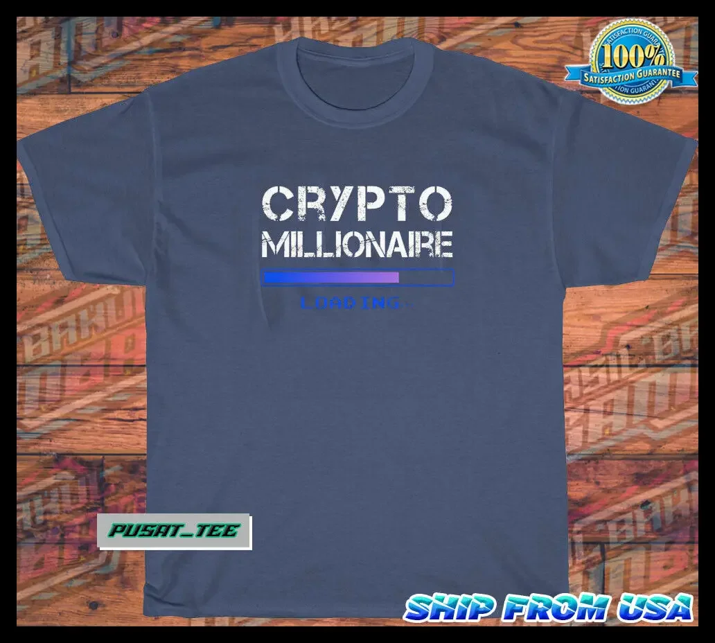 Crypto Millionaire Loading American Funny Logo T-Shirt SIZE S-5XL Blue Navy Red