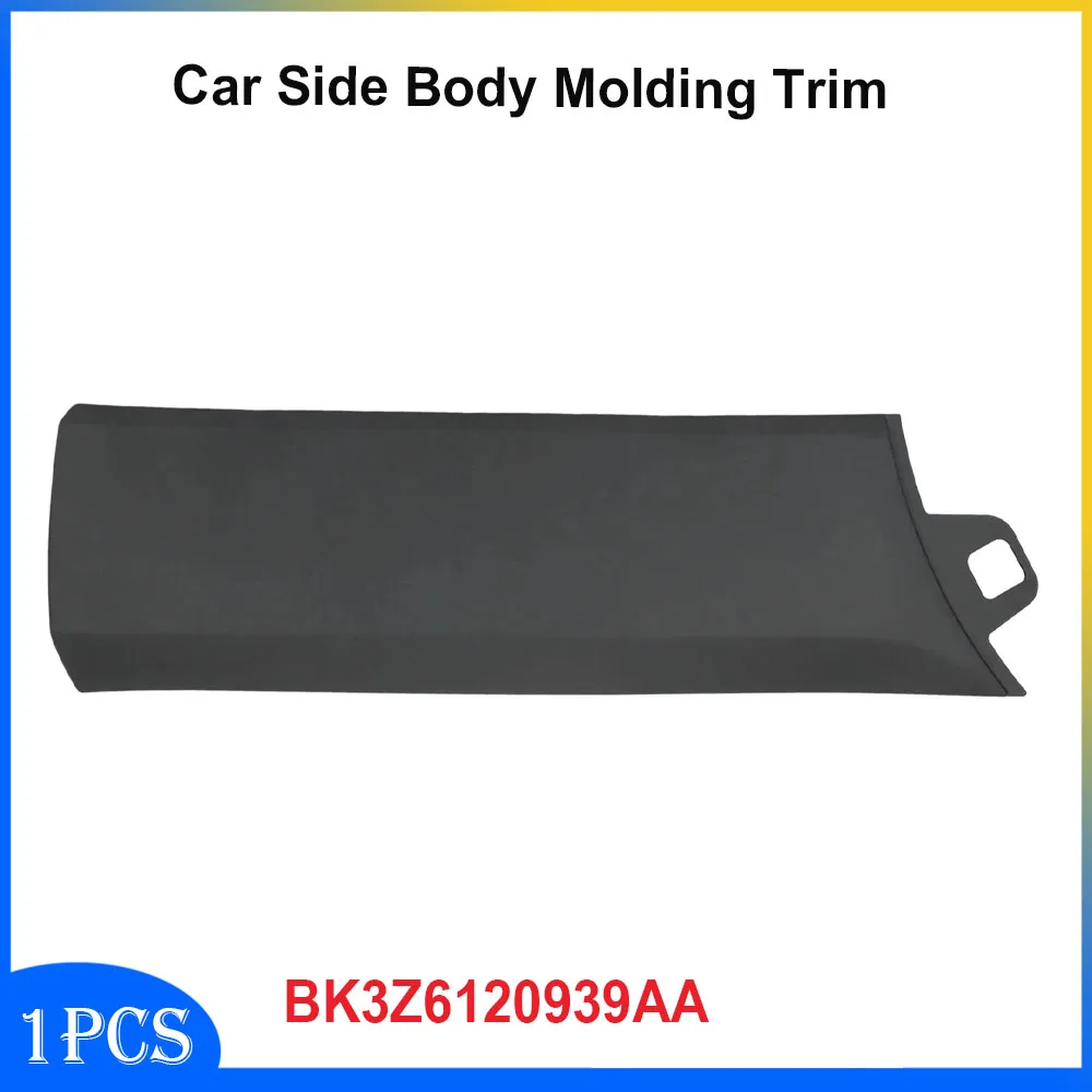 

Car Side Body Molding Trim Plate Front Left BK3Z6120939AA for Ford Transit 150 250 350 2015-2019
