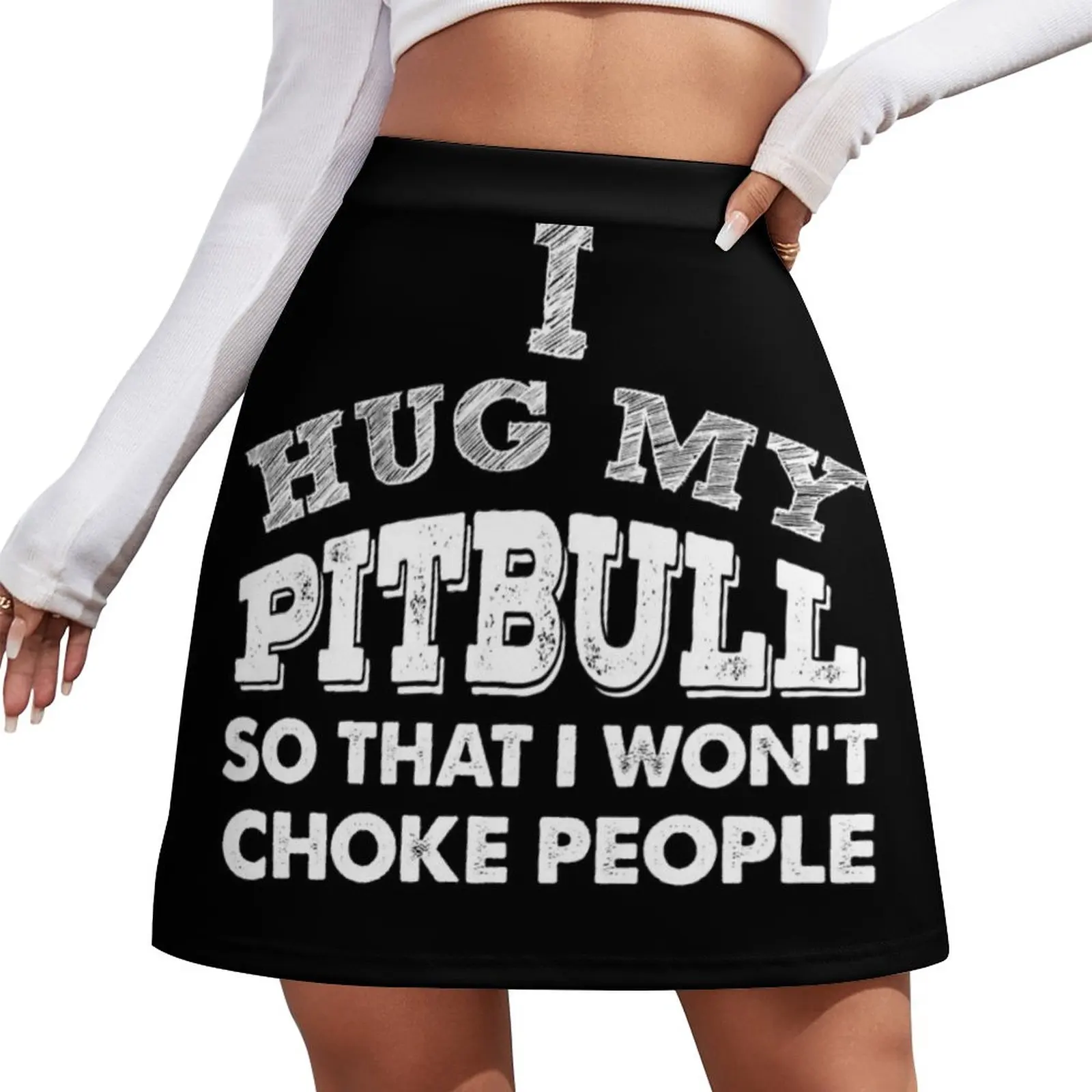 I Hug My Pitbull So That I Won't Choke People Mini Skirt korean fashion festival outfit women