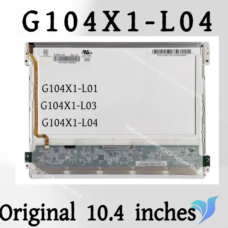 

G104X1-L03 G104X1-L01 G104X1-L04 G104XVN01.0 Original 10.4-inch 1024X768 LCD industrial screen repair and replacement VGA