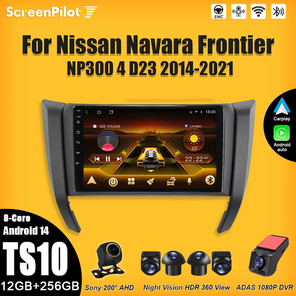 أندرويد 15 لنيسان نافارا فرونتير NP300 4 D23 2014-2021 مشغل فيديو الوسائط المتعددة Carplay شاشة تعمل باللمس RDS 8 Core 5G Wifi