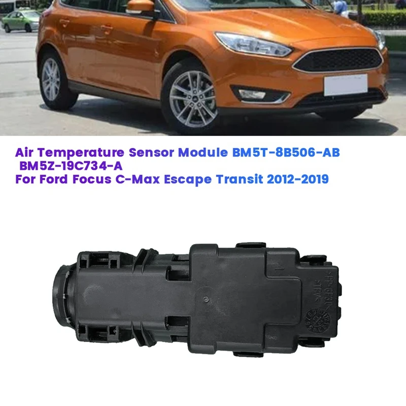 

Car Air Temperature Sensor Module BM5T-8B506-AB BM5Z-19C734-A For Ford Focus C-Max Escape Transit 12-19 Humidity Sensor