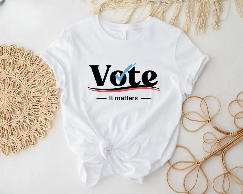 Vote It Matters Shirt Voter Shirt Politics Register To Vote Short Sleeve Top Tees 100% Cotton Streetwear Harajuku goth y2k