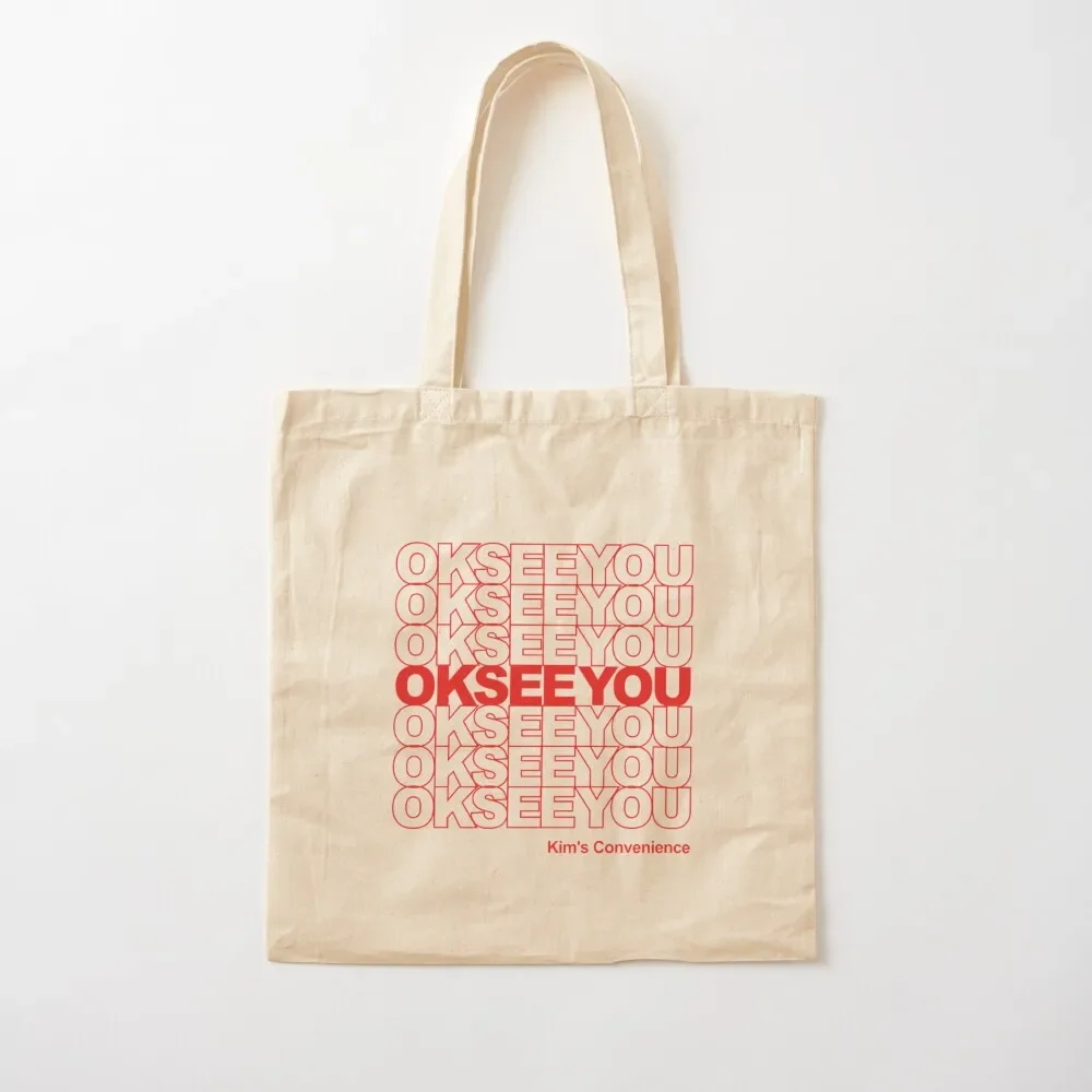

OKSEEYOU - Funny Kim Convenience Saying T-Shirts Gift For Fans, For Men and Women Tote Bag Women bags women bag female bag