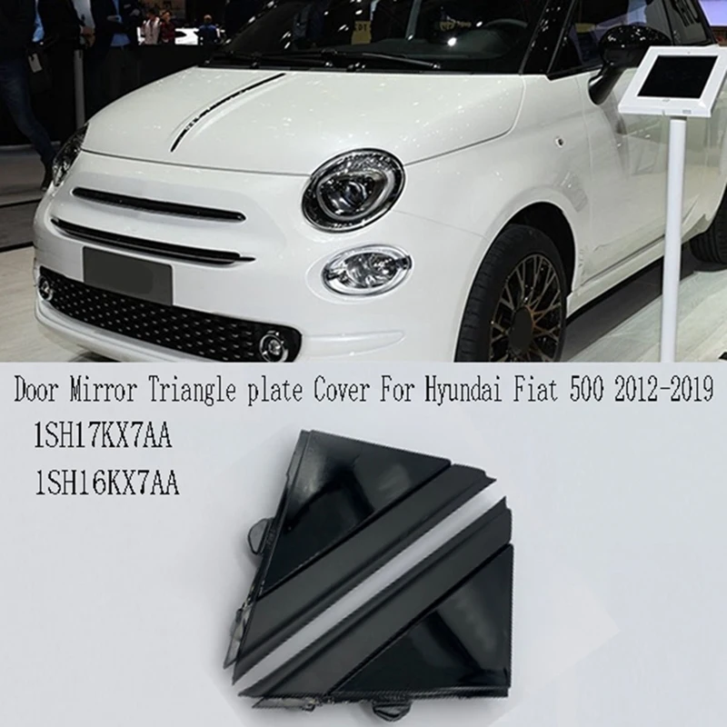 Door Mirror Triangle Plate Cover For Hyundai Fiat 500 2012-2019 Flag Cover Front Window A-Pillar Triangle 1SH17KX7AA