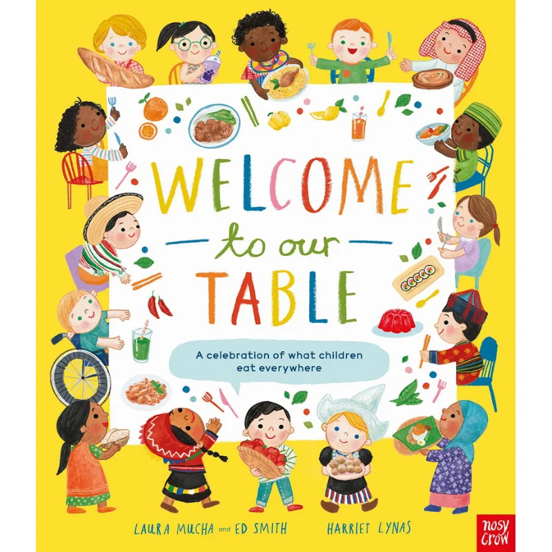 Bienvenido a nuestra mesa Ed Smith Laura Mucha Harriet Lynas Nosy Crow 9781839945045 Libro