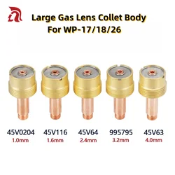 2/5Pcs Large Gas Lens Collet Body 1.0/1.6/2.4/3.2/4.0mm 45V0204 45V116 45V64 995795 45V63 For TIG WP17/18/26 Welding Torch Kit