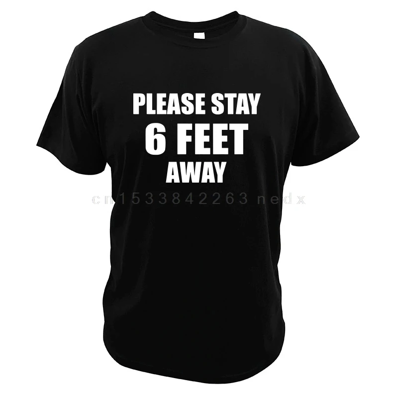 

Please Stay 6 Feet Away T Shirt Simple Style Social Distancing High Quality Digital Print Short Sleeve