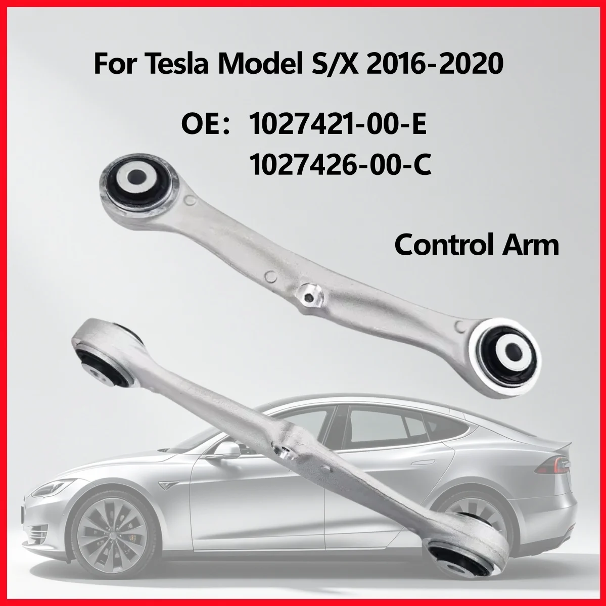 

1027421-00-E 1027426-00-C Rear Upper Control Arm For Tesla Model S X 2016 2017 2018 2019 2020 Suspension Parts 1PC