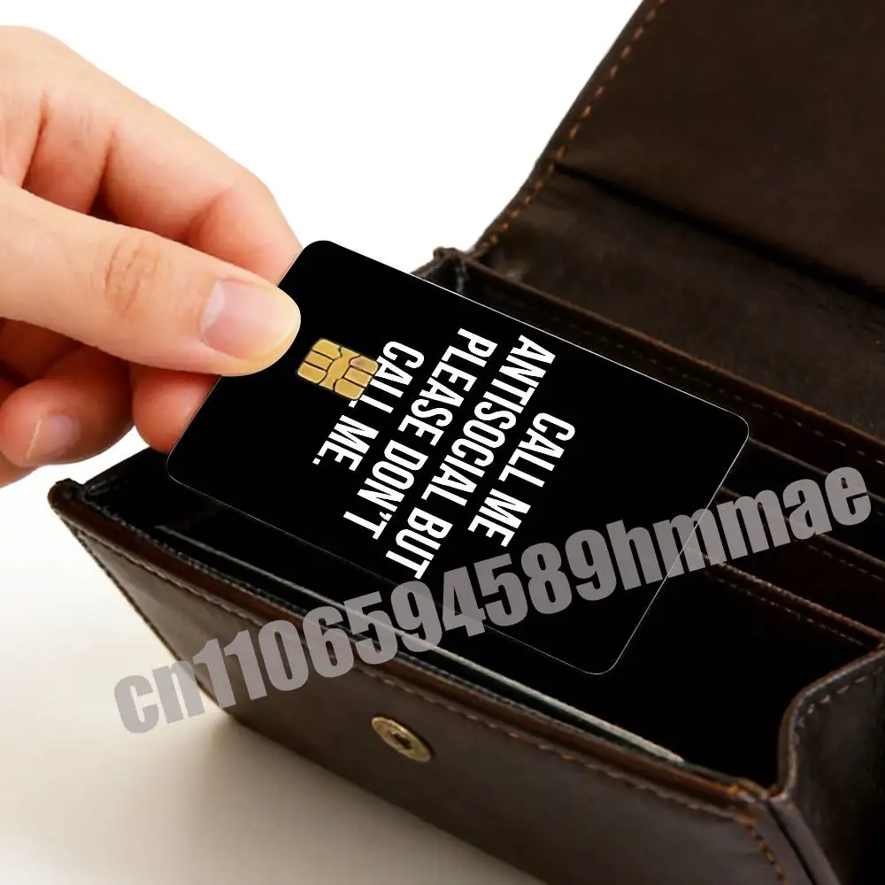 

For Paper Skin ID Bank Credit Metro Self-adhesive Shyness Call me antisocial but please don't call me Sticker Card Cover