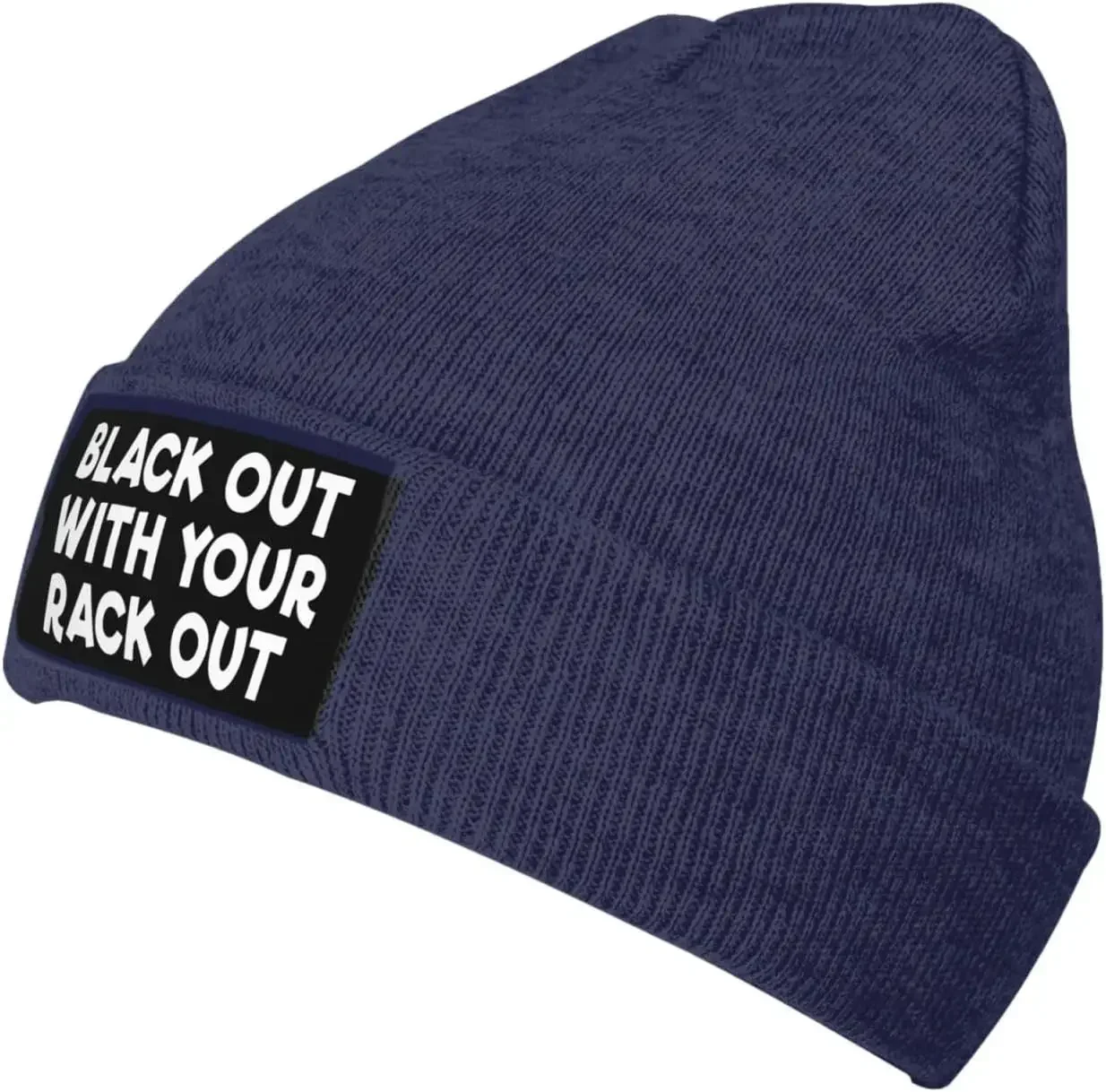 Black Out with Your Rack  Beanie for Men Women  Winter Hat Warm Knit Cuffed Beanies