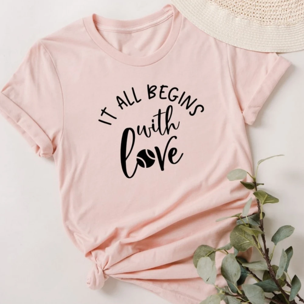 It All Begins with Love Tennis T-shirt Tennis Player Gift Funny Tennis Shirt for Unisex Women Men Exercise Clothes