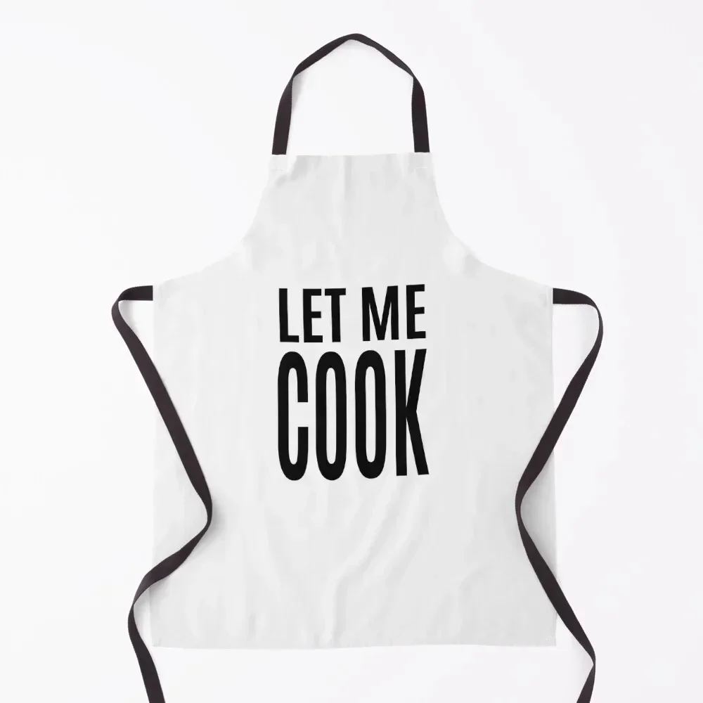 

Let Me Cook Text Apron For Women Kitchen Kitchen New 2022 Year Kitchen And Home Items Things For Home Apron