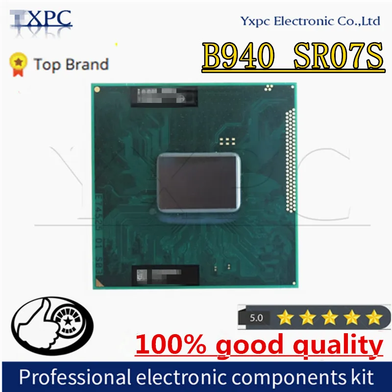 

B940 SR07S SRO7S 2.0 GHz CPU Processor 2M 35W Dual-Core Dual-Thread Socket G2 / rPGA988B