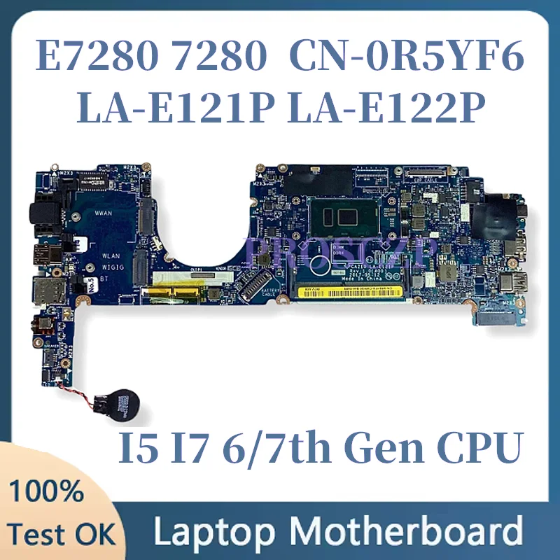 

LA-E121P LA-E122P For Dell Latitude 7280 7380 Notebook Mainboard 0R5YF6 0HP2CR 0Y044T 0NYJY5 0TVCVW I5 I7 6/7th 100% Tested OK