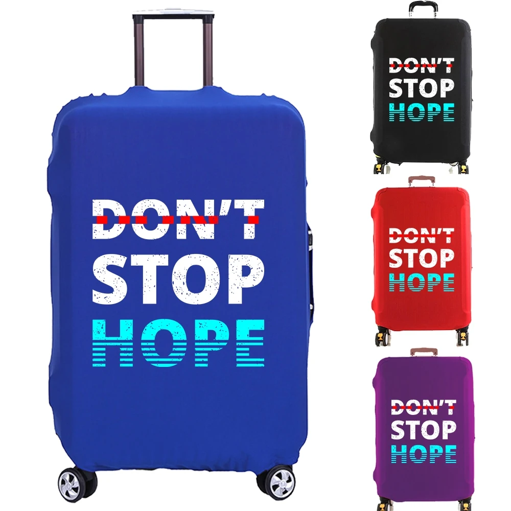 Funda protectora de equipaje para maleta, cubierta antipolvo elástica, gruesa, con letras Dont Stop Hope, para carrito de 18 a 32 pulgadas, accesorios de viaje