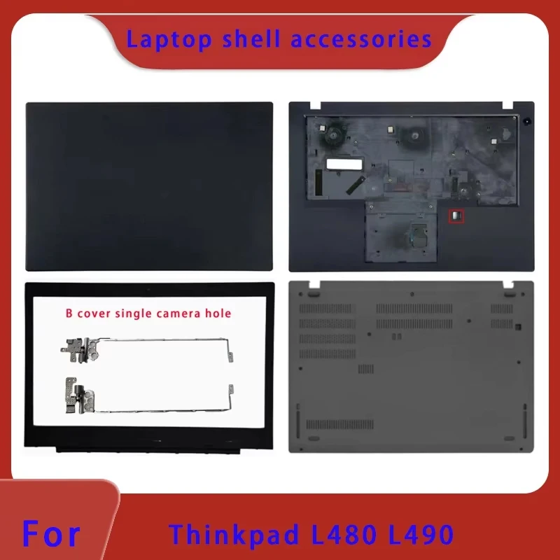 New Suitable for ThinkPad L480 L490 Laptop LCD Back Cover, Front Panel, Palm Rest, Bottom Shell, Fingerprint ABCD Cover Hinge