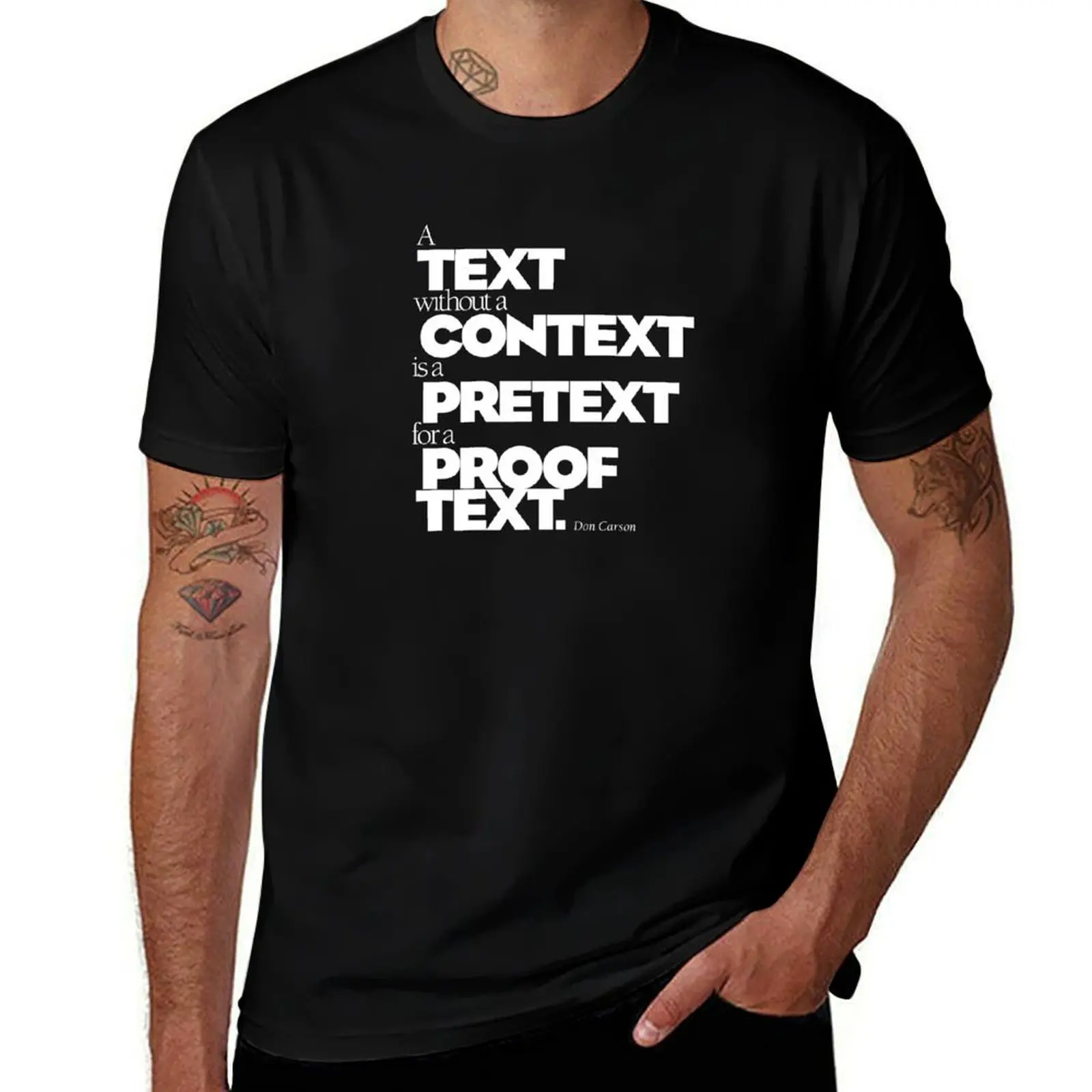 

A Text without a Context is a Proof Text for Pretext T-Shirt Basic Lightweight Short Sleeve Tee